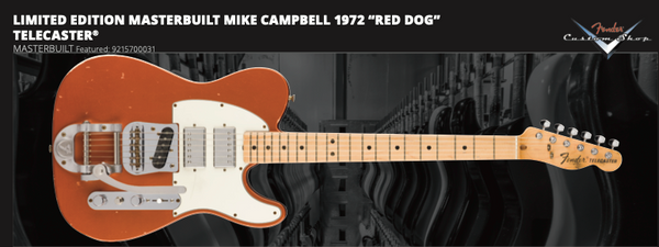 Fender Custom Shop LIMITED EDITION MASTERBUILT MIKE CAMPBELL 1972 “RED DOG” TELECASTER® (PRE-SALE)